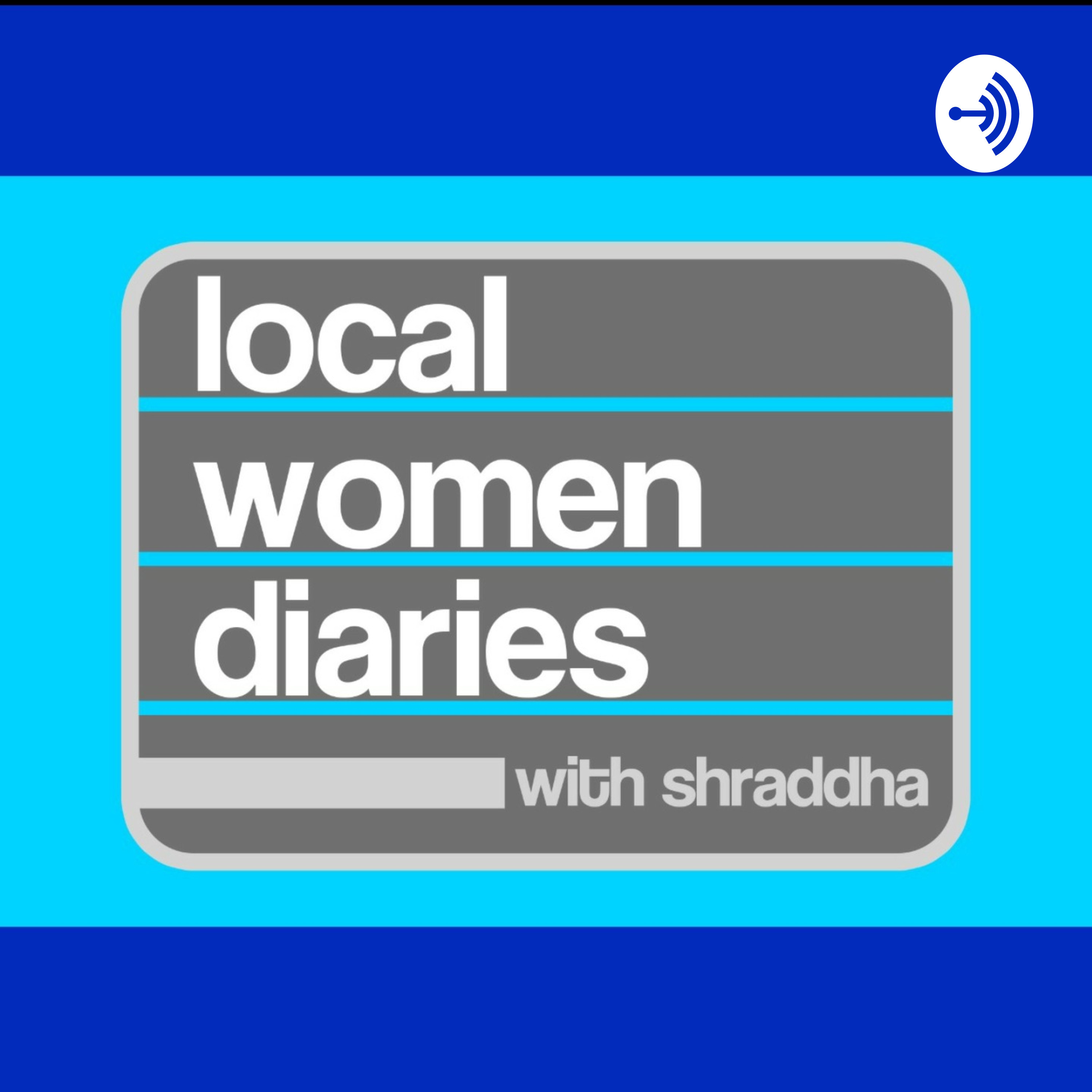 Local Women Diaries with Shraddha