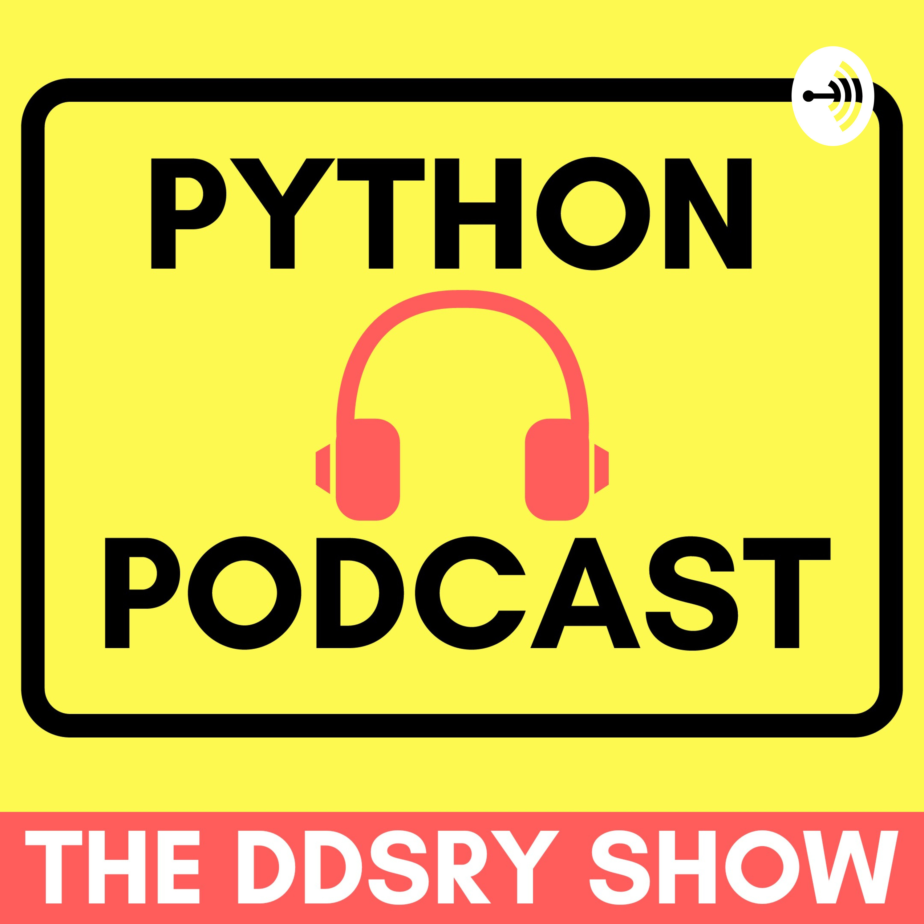 The DDSRY Show | Python Programming Language Podcast