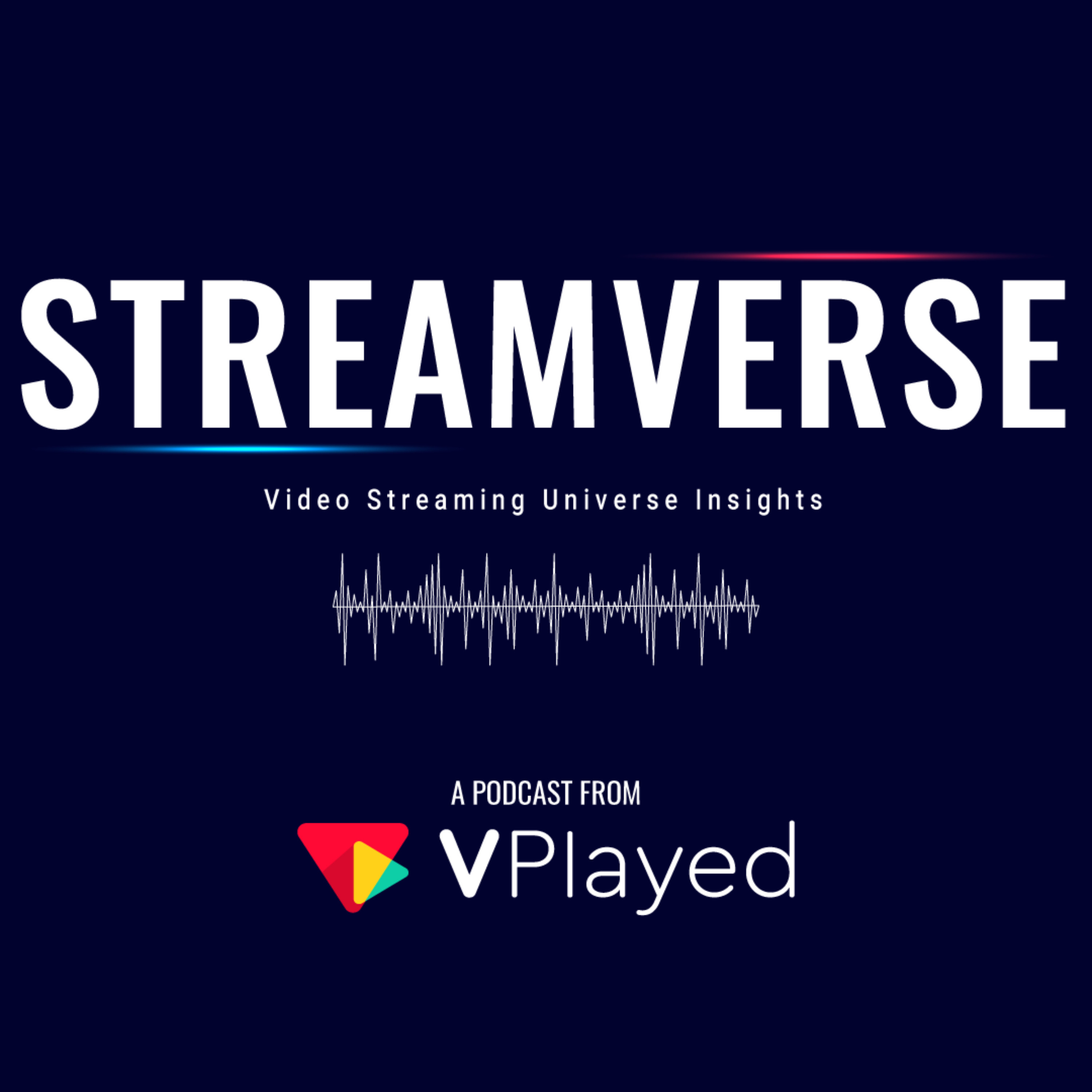 Streamverse - The Video Streaming Podcast | VPlayed