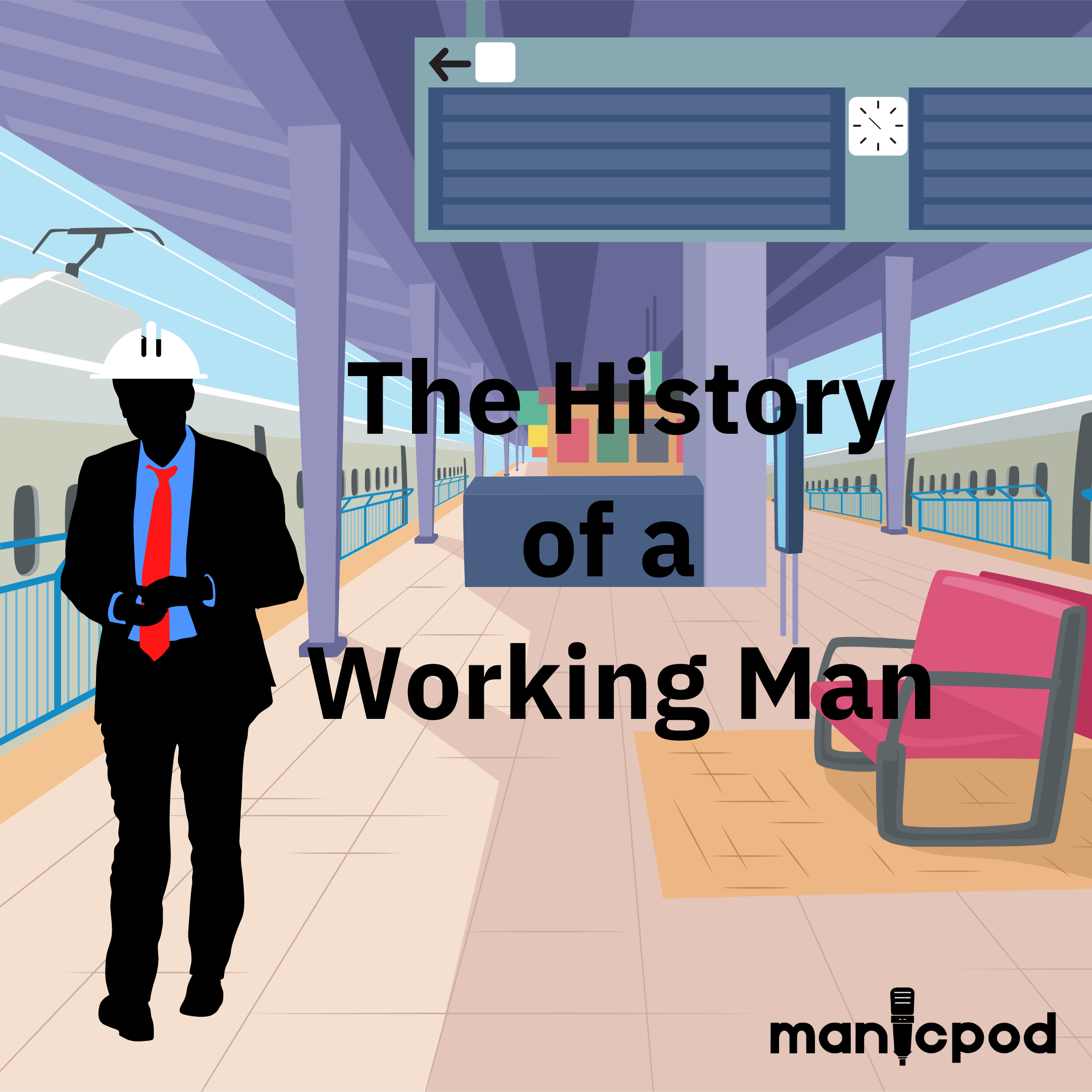 The History of a Working Man